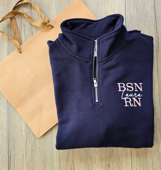 Personalized BSN RN Quarter Zip | Custom Embroidered Nurse Pullover