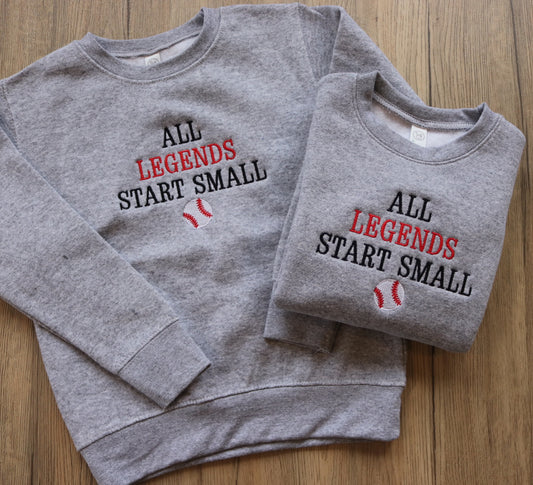 Legends Start Small Embroidered Sweatshirt